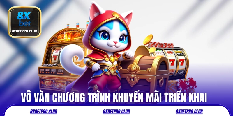 Vô vàn chương trình khuyến mãi triển khai quanh năm