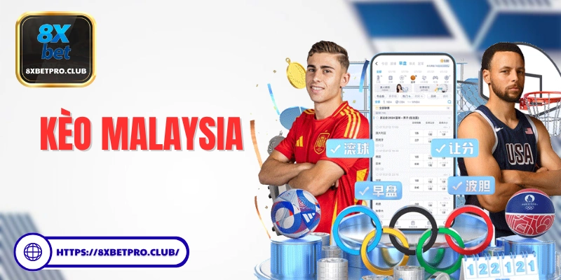 Khám phá kèo Malaysia là gì cùng cách tính và cách chơi loại tỷ lệ kèo phổ biến trong cá cược bóng đá online